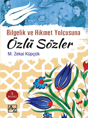 cover image of Bilgelik ve Hikmet Yolcusuna ÖZLÜ SÖZLER